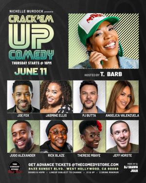 *Low Ticket Warning* Crack'Em Up Thursdays - Hosted by T Barb with Joe Fox, Jasmine Ellis, PJ Butta +more!