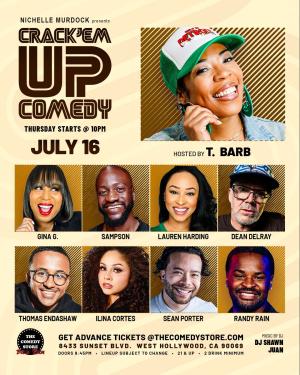 Crack'Em Up Thursdays - Hosted by T Barb with Gina G, Sampson, Lauren Harding +more!