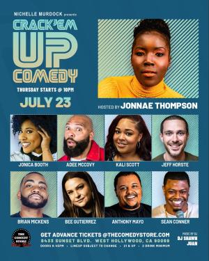 Crack'Em Up Thursdays - Hosted by Jonnae Thompson with Jonica Booth, Adee McCovy, Kali Scott +more!