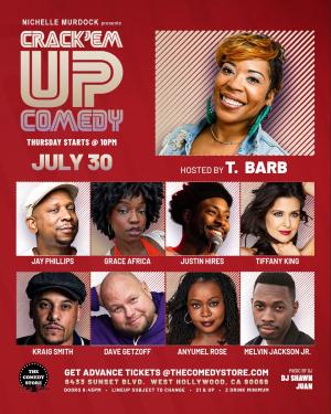 Crack'Em Up Thursdays - Hosted by T Barb with Jay Phillips, Grace Africa, Justin Hires +more!