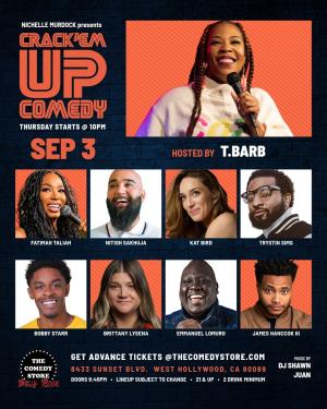 Crack'Em Up Thursdays - Hosted by T Barb with Fatimah Taliah, Nitish Sakhuja, Kat Bird +more!