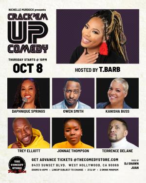 Crack'Em Up Thursdays - Hosted by T Barb with Daphnique Springs, Owen Smith, Kanisha Buss +more!