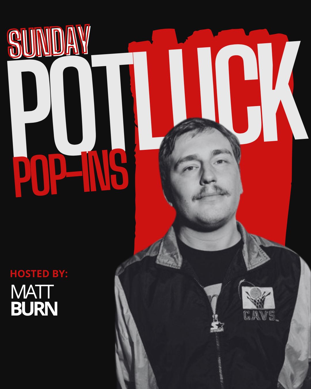 Flyer for Sunday Potluck Hosted by Matt Burn