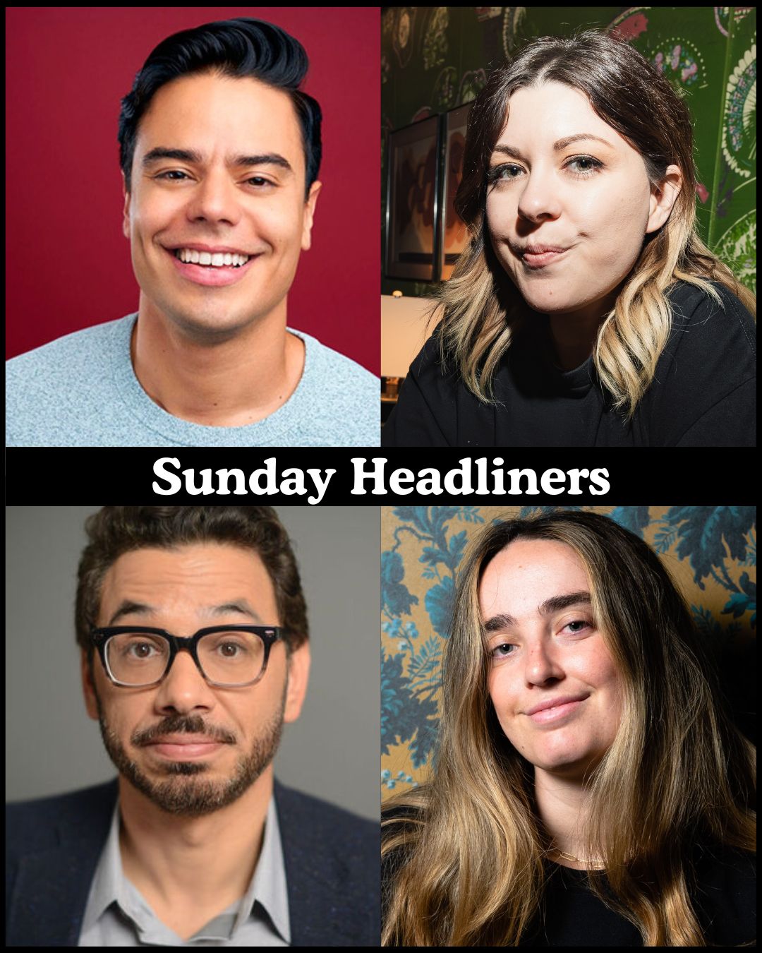 Flyer for Sunday Headliners