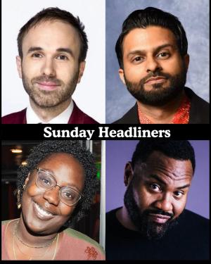 *6 Tickets Remaining* Sunday Headliners - Taylor Williamson, Asif Ali, Felicia Folkes, Dave Helem +more!