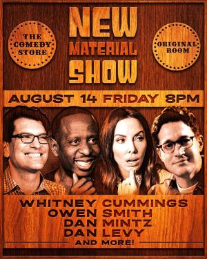 New Material Show with Dan Levy - Whitney Cummings, Owen Smith, Dan Mintz +more!