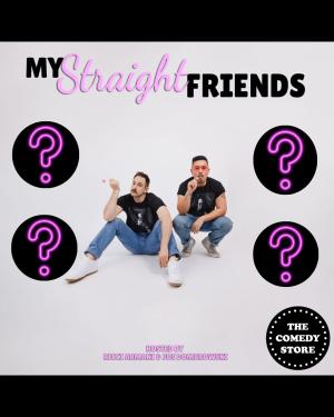 My Straight Friends with Joe Dombrowski & Ricci Armani