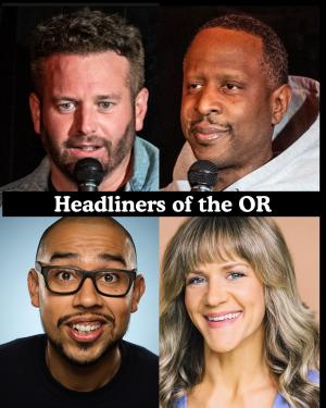 Headliners of the OR - Brent Morin, Owen Smith, Jesus Trejo, Lara Beitz +more!