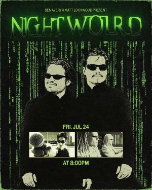 *10 Tickets Remaining* Nightworld with Ben Avery & Matt Lockwood - Langston Kerman, Chris Fairbanks, Conner McNutt, Griffin James
