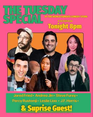 *JUST ADDED: Jared Fried* The Tuesday Special - Andrea Jin, Steve Furey, Percy Rustomji, Leslie Liao, JF Harris