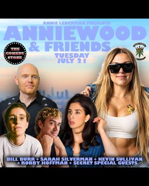 *SOLD OUT* Anniewood & Friends with Annie Lederman - Bill Burr, Sarah Silverman, Robby Hoffman, Kevin Sullivan +more!