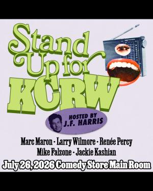 *Low Ticket Warning* Stand Up for KCRW with Marc Maron, Larry Wilmore, Renee Percy, Mike Falzone, Jackie Kashian, JF Harris +more!