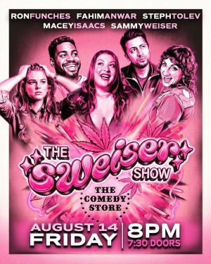 The Sweiser Show with Sammy Weiser - Ron Funches, Fahim Anwar, Steph Tolev, Macey Isaacs +more!