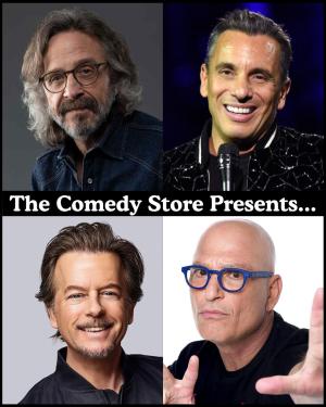 *Low Ticket Warning* The Comedy Store Presents... Marc Maron, Sebastian Maniscalco, David Spade, Howie Mandel +more!