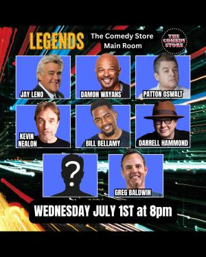 *JUST ADDED: Damon Wayans* Legends - Jay Leno, Patton Oswalt, Bill Bellamy, Kevin Nealon, Darrell Hammond, Greg Baldwin +more!