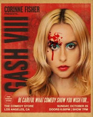 *SOLD OUT* Corinne Fisher presents GASH
