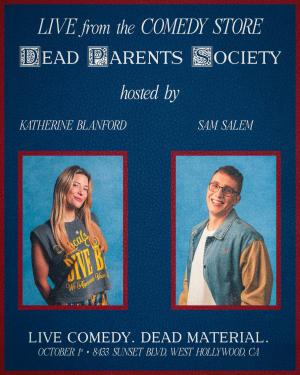 Dead Parents Society with Sam Salem & Katherine Blanford - Macey Isaacs, Francisco Ramos, Whitmer Thomas +more!