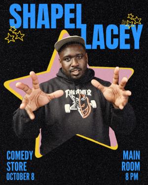 *14 Tickets Remaining* Shapel Lacey Live from the Main Room