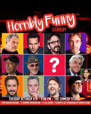 *Low Ticket Warning* Horribly Funny - Surprise Guest, Marc Maron, Jay Leno, Arsenio Hall, Dane Cook, Howie Mandel, Jeff Garlin, Kevin Nealon, Pauly Shore, Orny Adams, Jamie Kennedy, Dean Delray, Jessica Keenan and more!