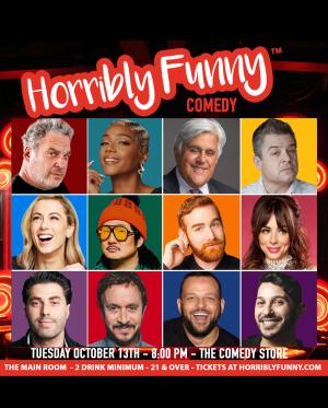 Horribly Funny - Tiffany Haddish, Bobby Lee, Andrew Santino, Patton Oswalt, Jay Leno, Jeff Garlin, Iliza Shlesinger, Natasha Leggero, Pauly Shore, Adam Ray, Daniel Franzese and Nicky Paris!