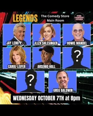 Legends - Arsenio Hall, Howie Mandel, Jay Leno, Iliza Shlesinger, Carol Leifer +more!