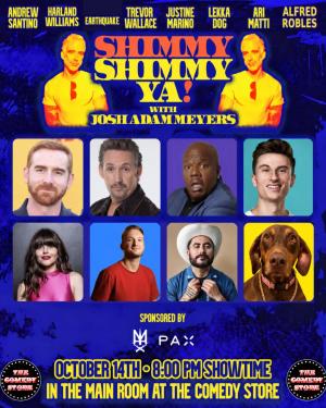 Shimmy Shimmy Ya w/ Josh Adam Meyers, photo 2 of 3