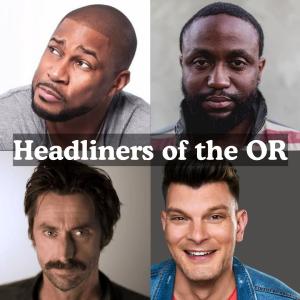 *Low Ticket Warning* Headliners of the OR - Finesse Mitchell, Byron Bowers, Kirk Fox, Justin Martindale +more!