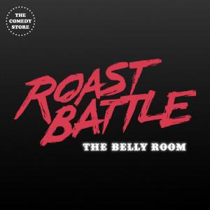 *SOLD OUT* Roast Battle