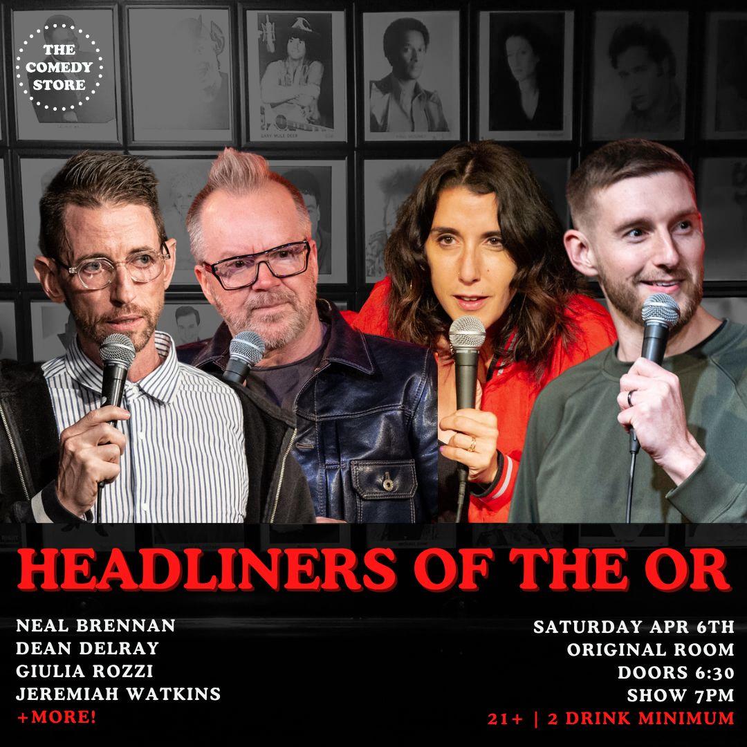 Tickets for *SOLD OUT* Headliners of the OR Dean Delray, Neal Brennan