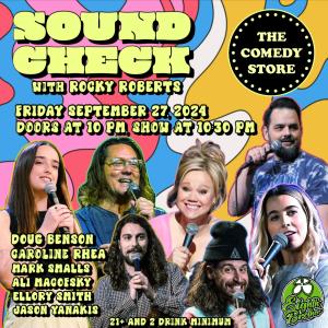*Low Ticket Warning* Sound Check with Rocky Roberts - Doug Benson, Caroline Rhea, Mark Smalls, Ali Macofsky, Ellory Smith, Jason Yanakis