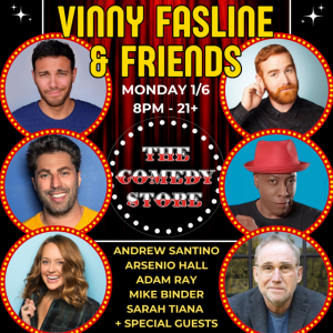 Vinny Fasline & Friends - Andrew Santino, Arsenio Hall, Adam Ray, Sarah Tiana, Mike Binder +more!