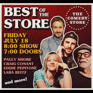 Best of the Store XL - Pauly Shore, Craig Conant, Eddie Pepitone, Lara Beitz +more!