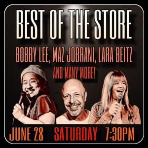 *Low Ticket Warning* Best of the Store - Bobby Lee, Maz Jobrani, Lara Beitz +more!
