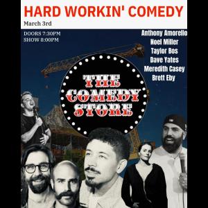 Hard Workin Comedy with Anthony Amorello - Noel Miller, Taylor Bos, Dave Yates, Meredith Casey, Brett Eby
