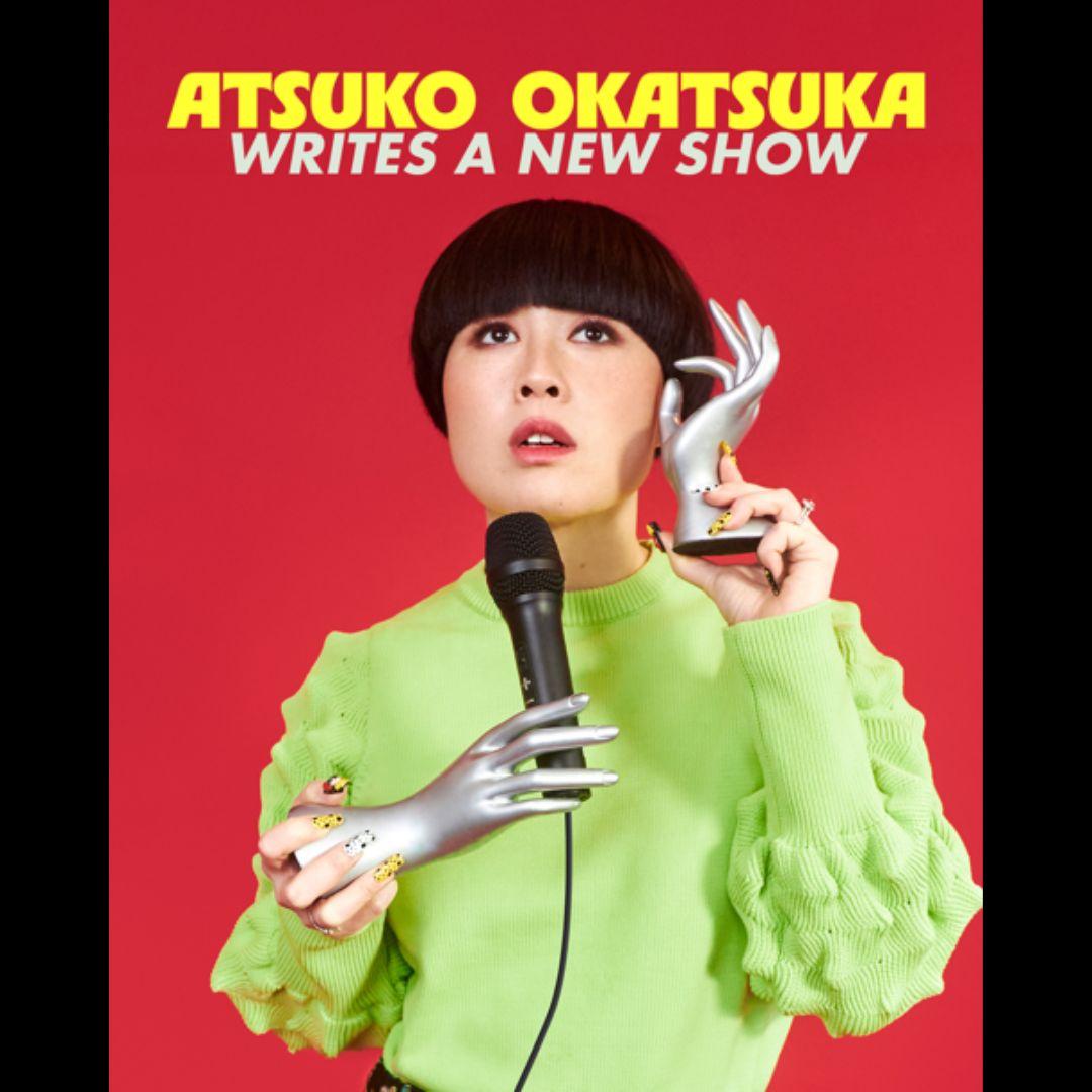 テレビ AyukaT Tickets for *5 Tickets Remaining* Atsuko Okatsuka Writes A