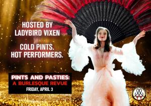PINTS AND PASTIES: A BURLESQUE REVUE