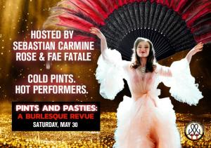 PINTS AND PASTIES: A BURLESQUE REVUE