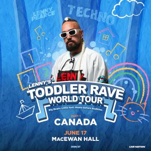 Lenny Pearce - TODDLER RAVE WORLD TOUR