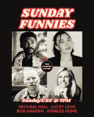 Sunday Funnies - Michael Hall, Lucey Love, Bob Hansen, Kimbles Hume +more!