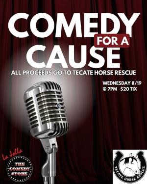 Comedy 4 A Cause - Benefitting Tecate Horse Rescue