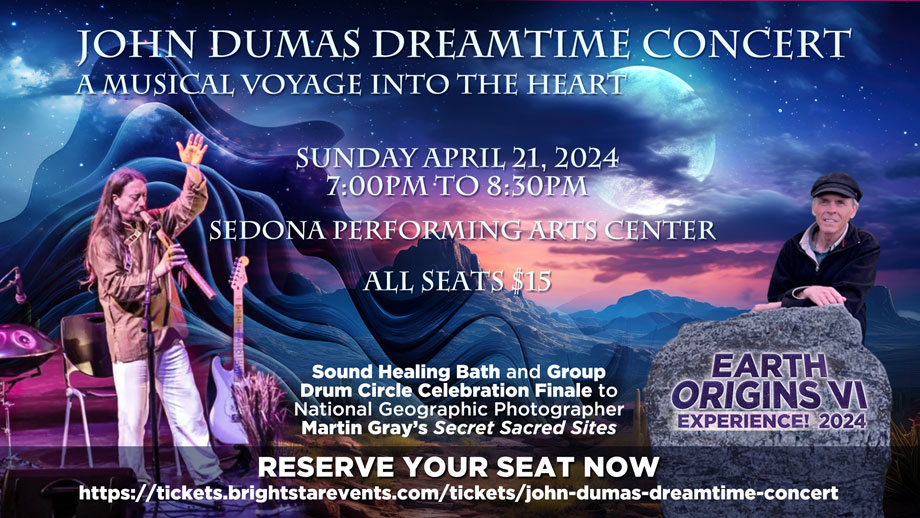 Tickets for JOHN DUMAS DREAMTIME COMCERT in Sedona from BrightStar