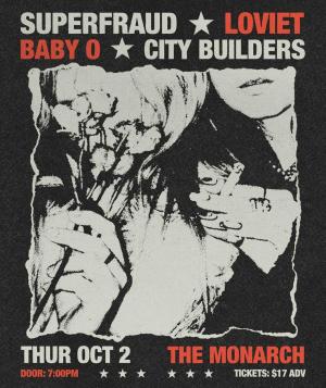 Loviet w/ Superfraud, Baby O, City Builders