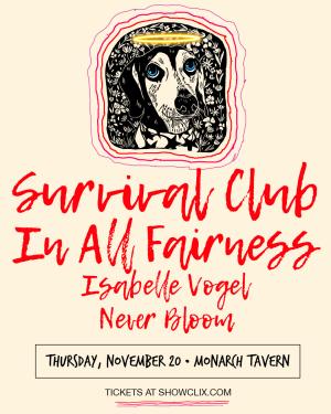 Survival Club, In All Fairness, Vogel, NeverBloom