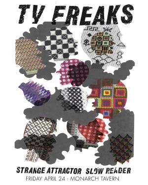 TV Freaks w/ Strange Attractor, Slow Reader