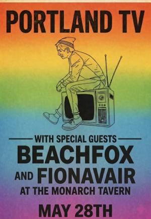 Portland TV w/ Beachfox, Fionavair