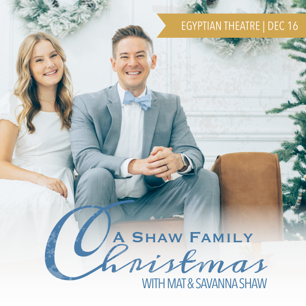 Tickets for A Shaw Family Christmas with Mat & Savanna Shaw in Boise
