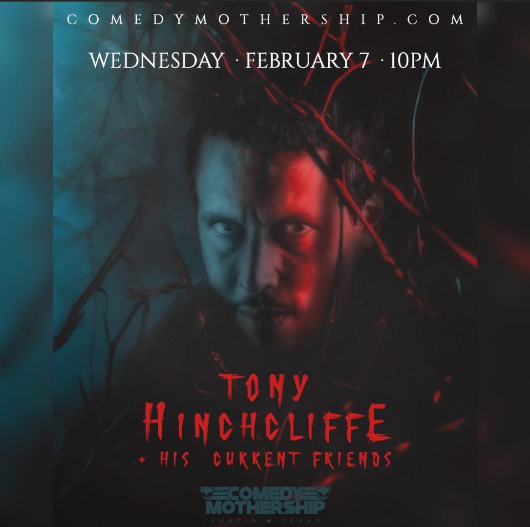 Tickets for Tony Hinchcliffe and His Current Friends in Austin from