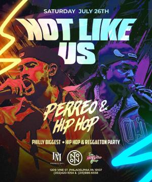NOT LIKE US!  PERREO & HIP HOP/ NOTO