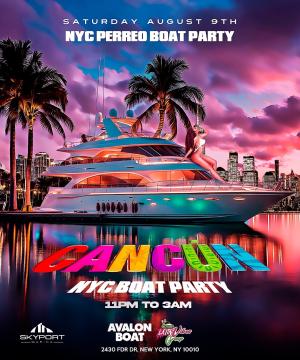 CANCUN! REAGGETON BOAT PARTY AVALON NYC