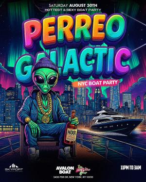 PERREO GALACTIC AVALON NYC BOAT PARTY